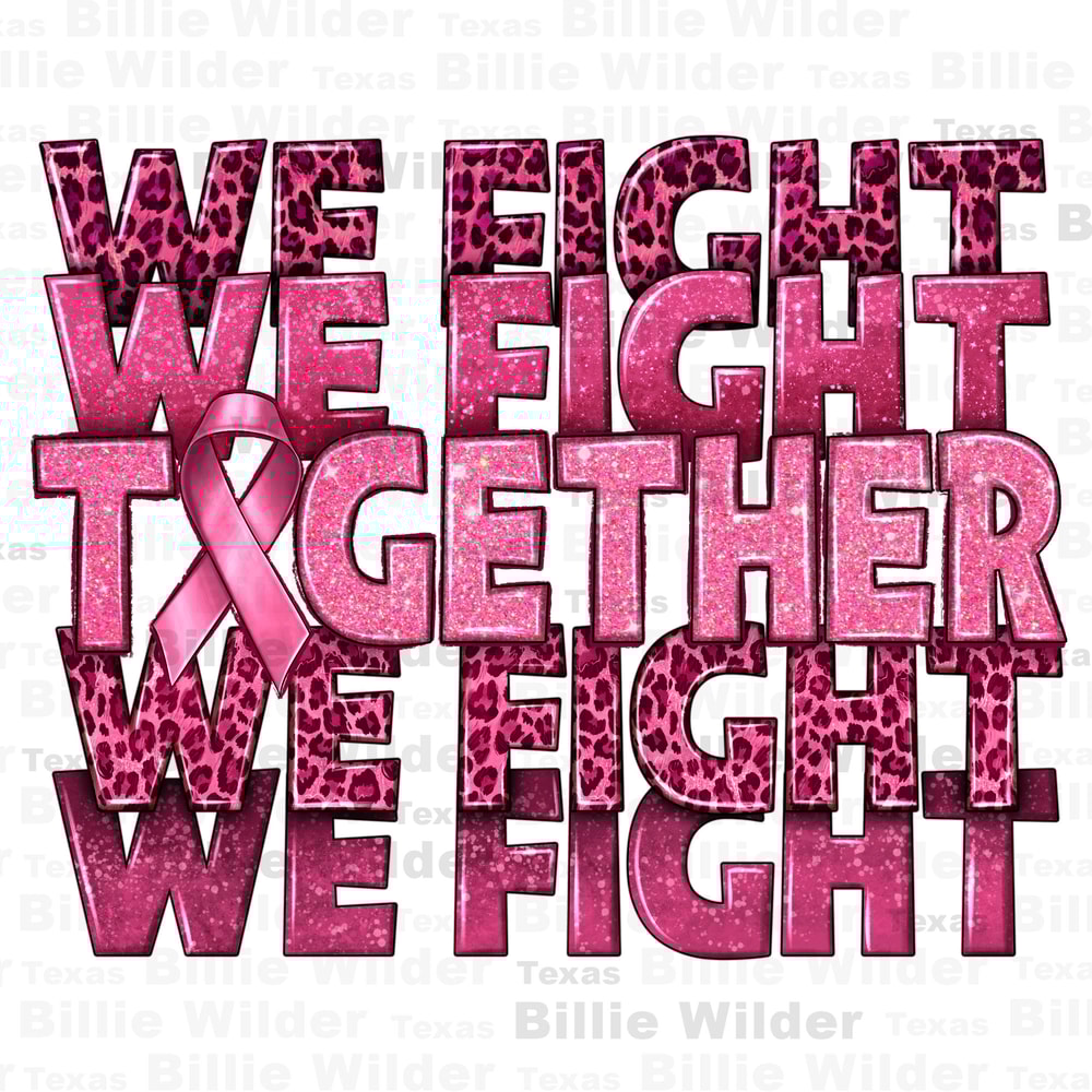 Together we fight png sublimation design download, Cancer Awareness png, find a cure png, fight Cancer png, sublimate designs download - 1.jpg