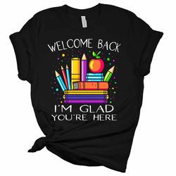 welcome back i'm glad you're here teacher women's graphic tee