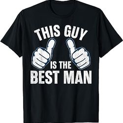 best man bachelor supplies party wedding t-shirt