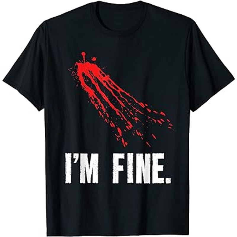 Im Fine Blood Splatter Funny Halloween Bloody Shirt Costume.jpg