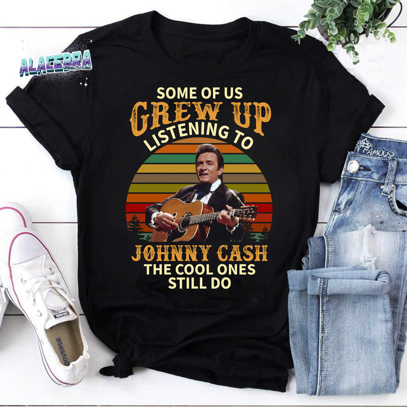 Some Of Us Grew Up Listening To Johnny Cash Johnny Cash Anniversary Black Vintage T-Shirt, For Johnny Cash Shirt.jpg