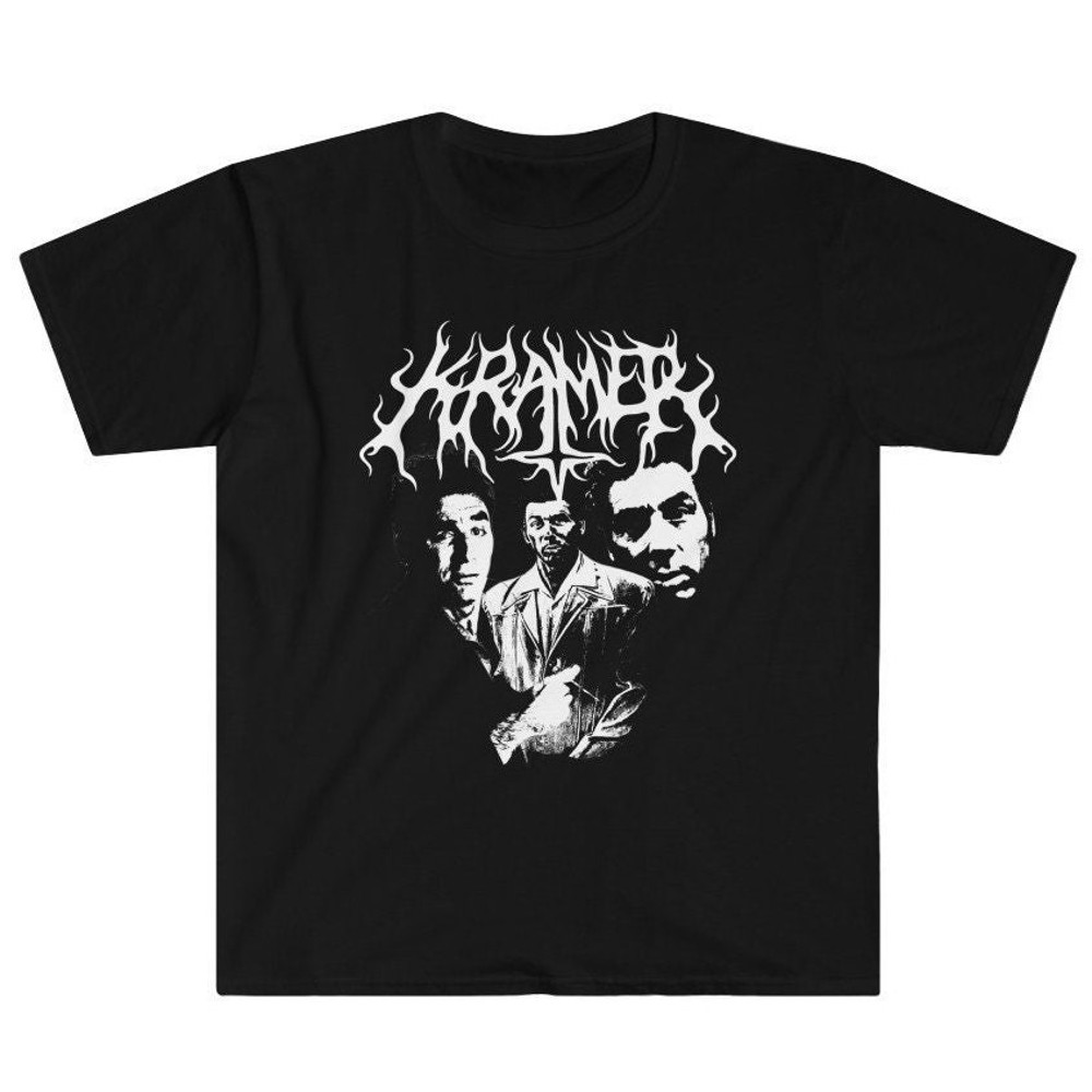 Kramer Shirt Sarcastic Heavy Metal Kramer Death Metal Funny Gag Gift Hardcore Emo Rocker Dark Humor Band Unisex T-Shirt.jpg