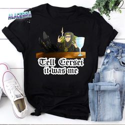 tell cersei it was me vintage t-shirt, funny game of thrones shirt, olenna tyrell shirt, funny olenna tyrell shirt