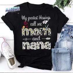my greatest blessings call me mom and nana vintage t-shirt, mother's day shirt, gift for mother's day, for the best mom