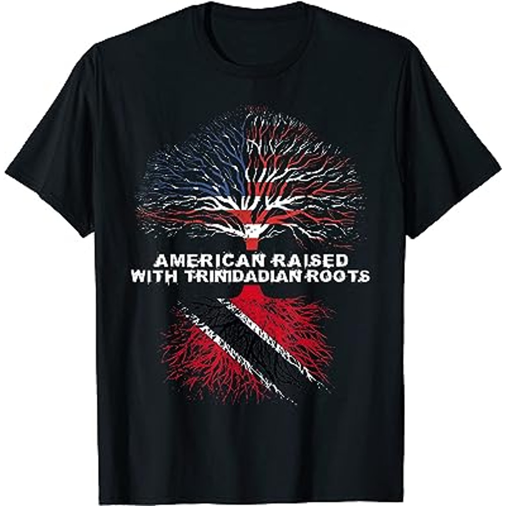 American Raised with Trinidadian Roots Trinidad and Tobago T-Shirt.jpg