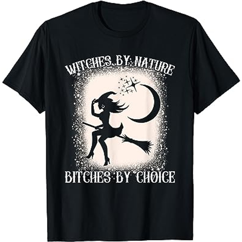 Men, Womens Witch By Nature Bitch By Choice Funny Halloween T-Shirt.jpg