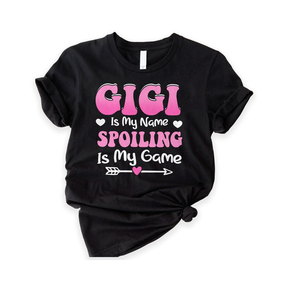 Gigi Shirt, Grandma Gift, Funny Grandma Game Shirt, Gigi is My Name Shirt, Sarcastic Shirt, Friends Gift, Grandparent Gift.jpg