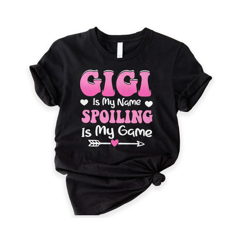 Gigi Shirt, Grandma Gift, Funny Grandma Game Shirt, Gigi is My Name Shirt, Sarcastic Shirt, Friends Gift, Grandparent Gift.jpg
