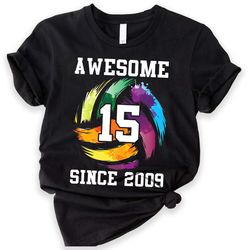 custom 15th volleyball birthday shirt, volleyball player, birthday gift, volleyball coach, gift for men, 2009 birthday s