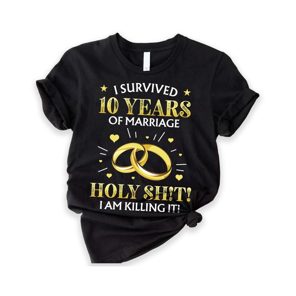 10th Wedding Anniversary Gift, Survived 10 years of Marriage, Parents Anniversary Shirt, 10 Year Married Shirt for Him and Her.jpg
