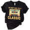 I'm Not Old I'm A Classic Shirt, 50th Birthday Gift, 50th Birthday Gift For Men, 1973 Birthday Gift For, 50th Birthday Gift For.jpg