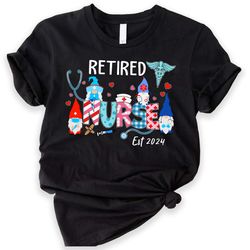 retired nurse 2024 shirt, retirement gift for nurse, nurse gnomes shirt, funny retired shirt for nurse, retro retired nu