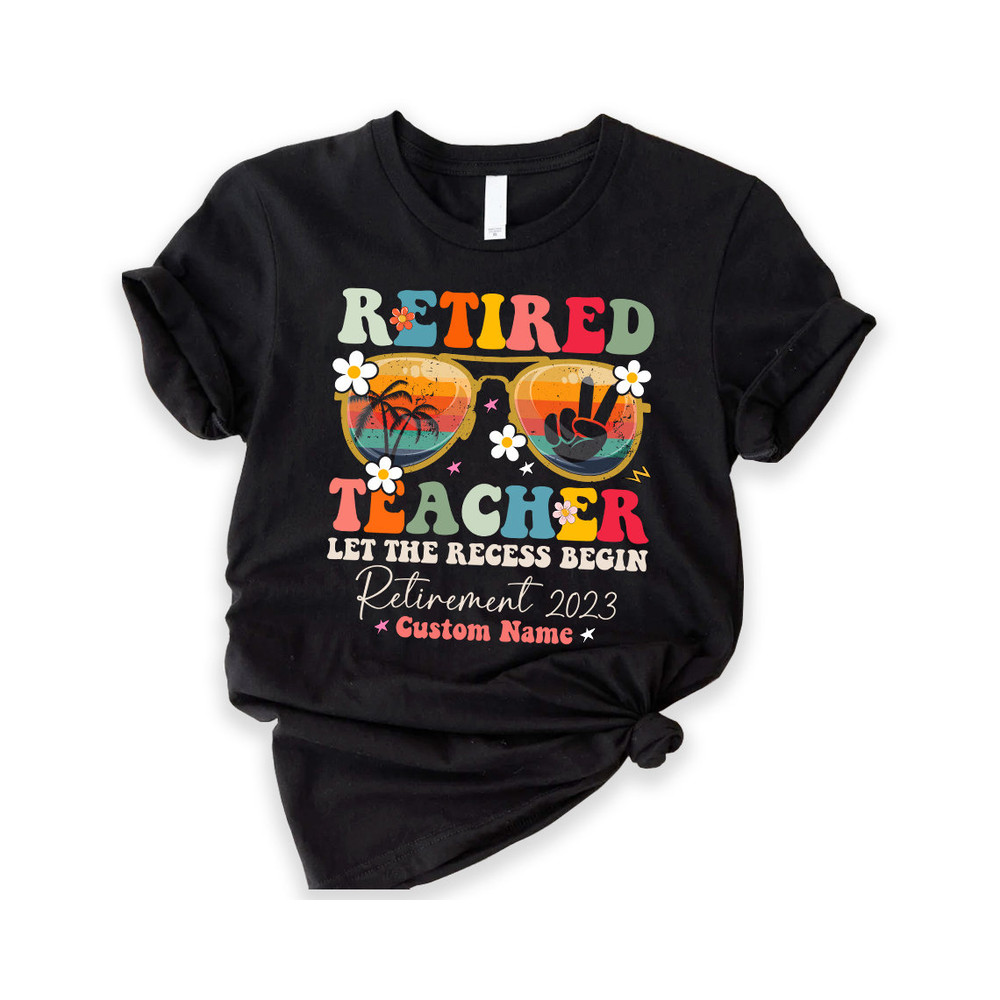 Retired Teacher Comfort Colors Shirt, Retirement Teacher, School’s Out Forever, Retirement Teacher Gift, Retirement Party Shirt.jpg