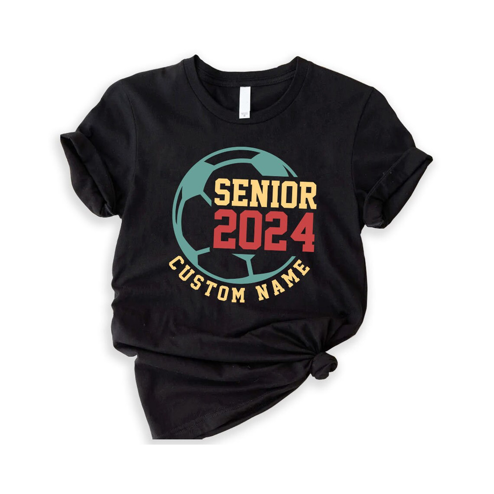 Soccer Shirt, Soccer Senior Shirt, Senior 2024, Game Day Shirt, Senior Mom Shirt, Soccer Dad Shirt, Class Of 2024, Soccer Spirit Tee.jpg