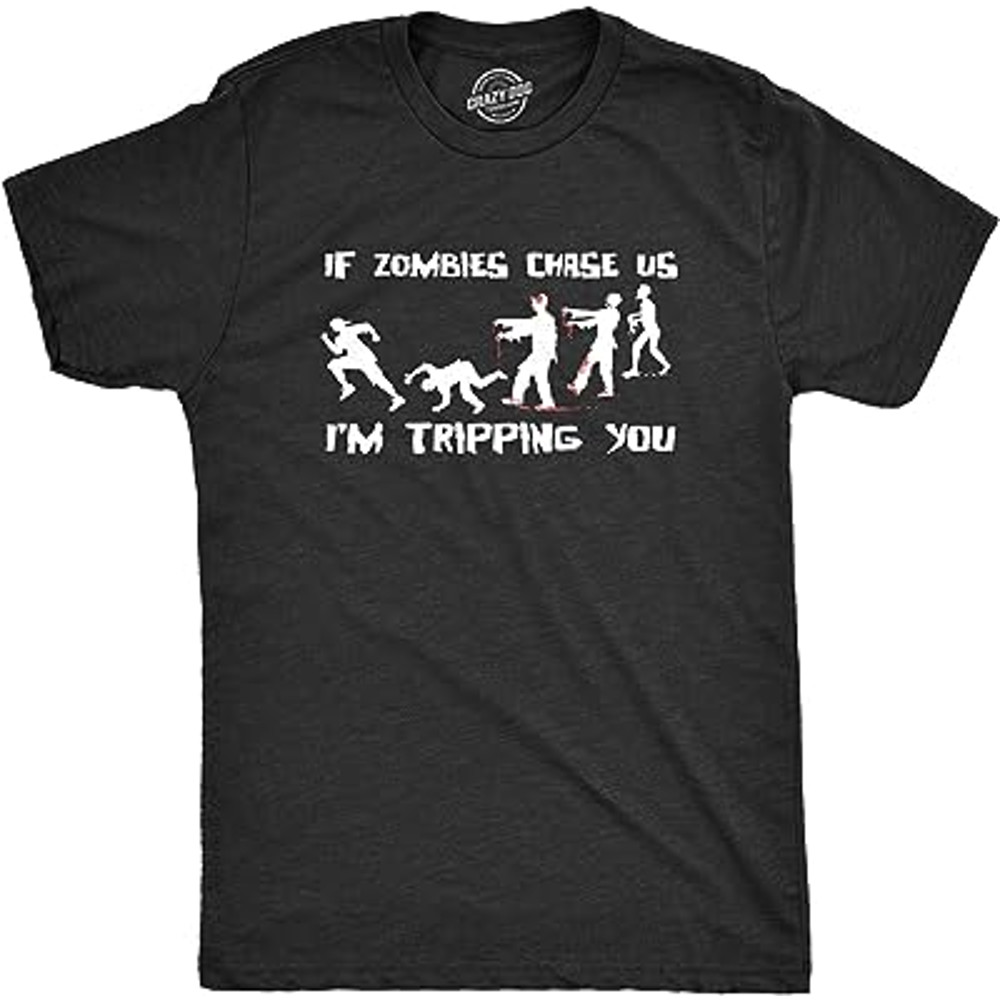 Mens If Zombies Chase Us Im Tripping You Funny Graphic Novelty Halloween T Shirt.jpg