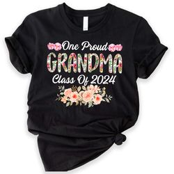 proud grandma of a 2024 graduate, proud grandpa of a 2024 graduate, class of 2024 ,graduation shirt, senior graduation,