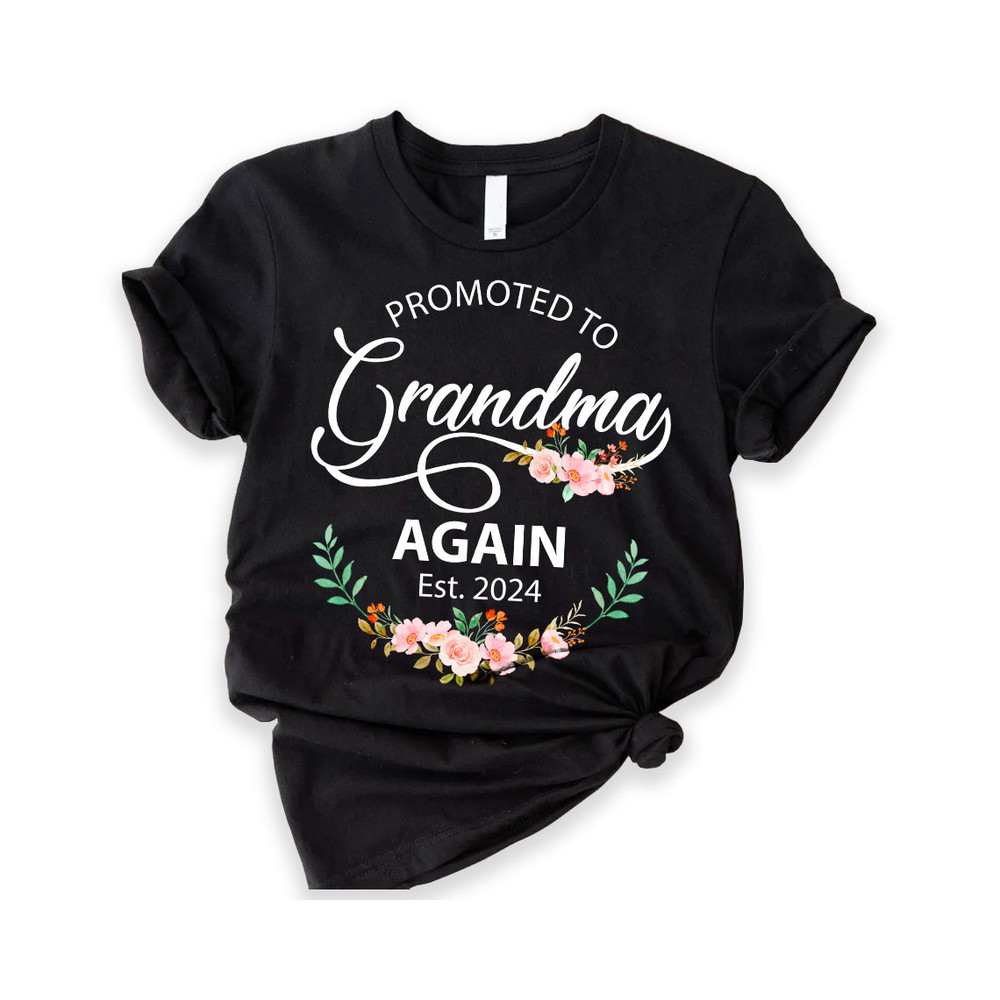 Promoted to Grandma Again Shirt, Pregnancy Reveal, Grandma Shirt, Baby Announcement, Pregnancy Announcement Grandparents, Gift for Grandma.jpg