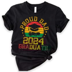 proud dad of a 2024 graduate, proud mom of a 2024 graduate, class of 2024 ,graduation shirt, senior graduation, graduate