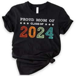 proud mom of a 2024 graduate, proud dad of a 2024 graduate, class of 2024 ,graduation shirt, senior graduation, graduate
