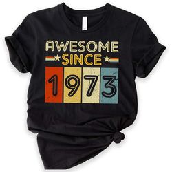 50th birthday shirt, vintage 1973 shirt, 50th birthday gift for women, 50th birthday gift for men,50th birthday friend,