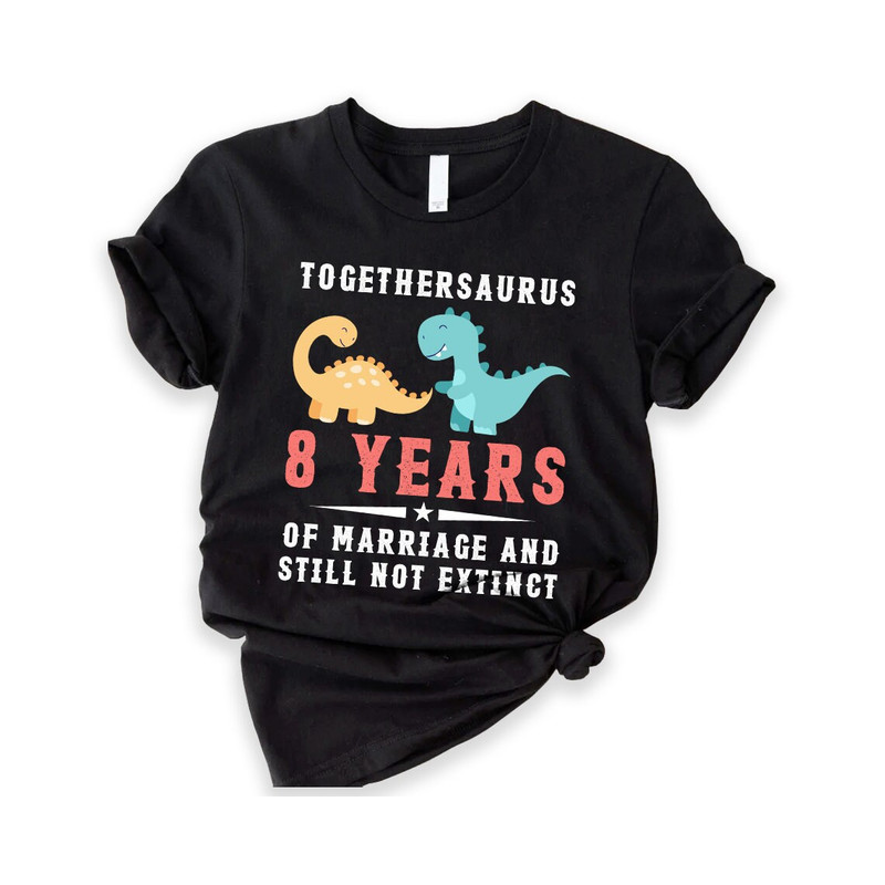 Custom Anniversary Dinosaur Shirt, Custom Anniversary Gift,Anniversary Gift Wife,8th Anniversary Personalized Wedding Shirt,Couple Matching.jpg