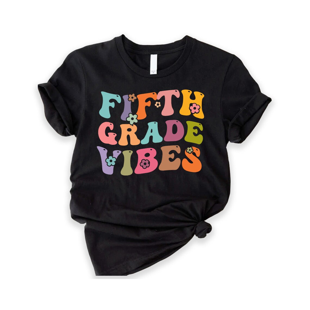 Fifth Grade Vibes Shirt, Retro Fifth Grade Teacher Shirt, Fifth Grade Shirt, Fifth Grade Squad, Hello Fifth Grade Gift for 5th Grade Teacher.jpg