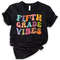 Fifth Grade Vibes Shirt, Retro Fifth Grade Teacher Shirt, Fifth Grade Shirt, Fifth Grade Squad, Hello Fifth Grade Gift for 5th Grade Teacher.jpg
