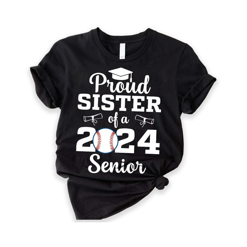 Proud Baseball Sister Of A 2024 Graduate, Proud Dad Of A 2024 Graduate,Class of 2024 Graduation,Senior Graduation,Graduate Mom, Graduate Dad.jpg