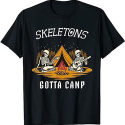 skeletons gotta camp funny skeleton camping halloween t-shirt