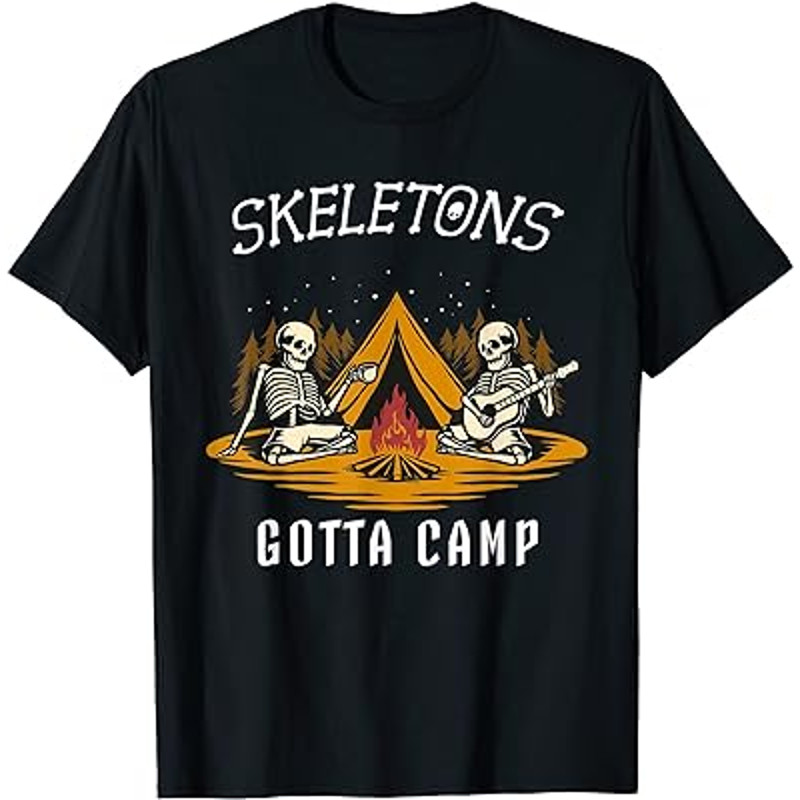 Skeletons Gotta Camp Funny Skeleton Camping Halloween T-Shirt.jpg