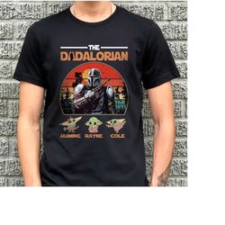 Personalized The Dadalorian Shirt, The Dadalorian Shirt, Father's Day Shirt, Custom Dad Name With Kids, Star Wars The Da