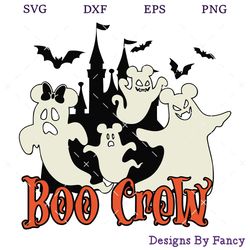 boo crew svg, mickey ghost svg, funny disney halloween svg