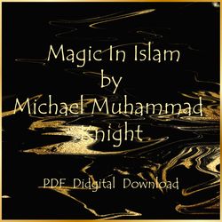 Magic In Islam by Michael Muhammad Knight, PDF, Digital Download