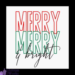 merry merry and bright svg, christmas svg, merry svg, merry and bright svg
