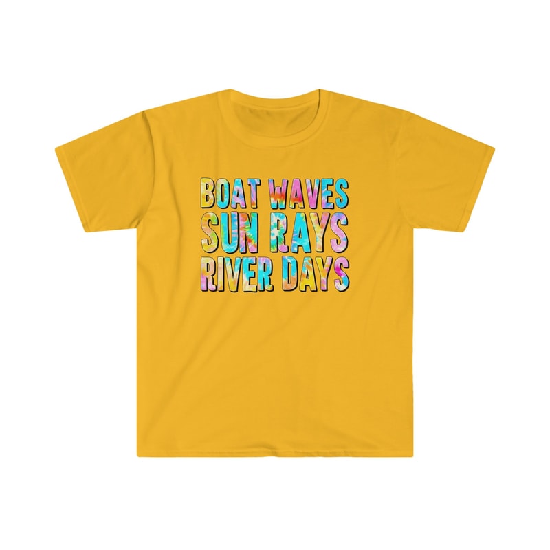 Boat Rays, Sun Rays, River Days - Unisex Softstyle T-Shirt - 2.jpg