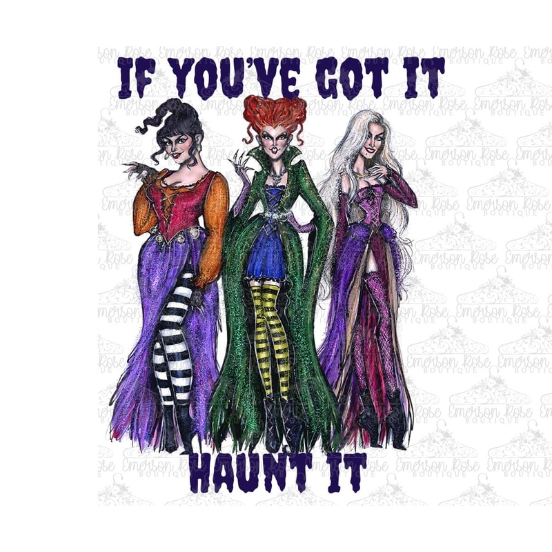 Hocus Pocus - If You've Got It Haunt It - Halloween - Sublimation - PNG Image- Digital Image - 1.jpg