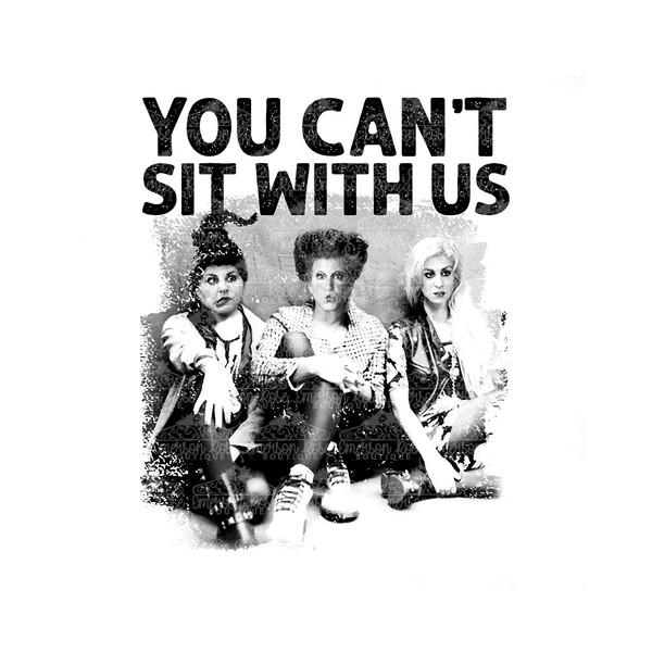 Hocus Pocus - You Can't Sit With Us - Halloween - Sublimation - PNG Image- Digital Image - 1.jpg