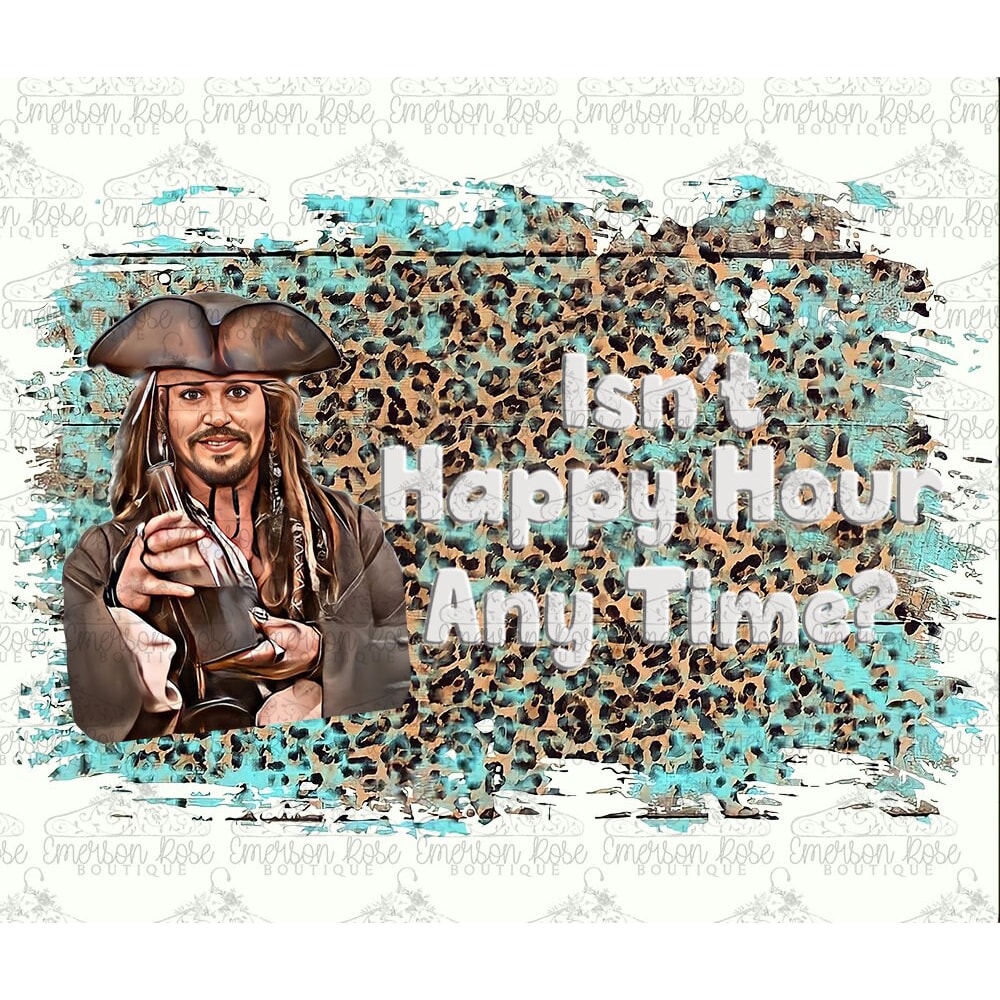 Johnny Depp - Isn't Happy Hour Any Time - - Sublimation - PNG Image- Digital Image - 1.jpg