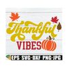 MR-1192023182526-thankful-vibes-thanksgiving-family-thanksgiving-decor-image-1.jpg