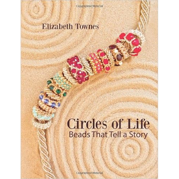 Circles of Life Beads That Tell A Story by Elizabeth Townes.jpg