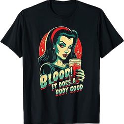 vintage blood does a body good pretty vampire goth halloween t-shirt