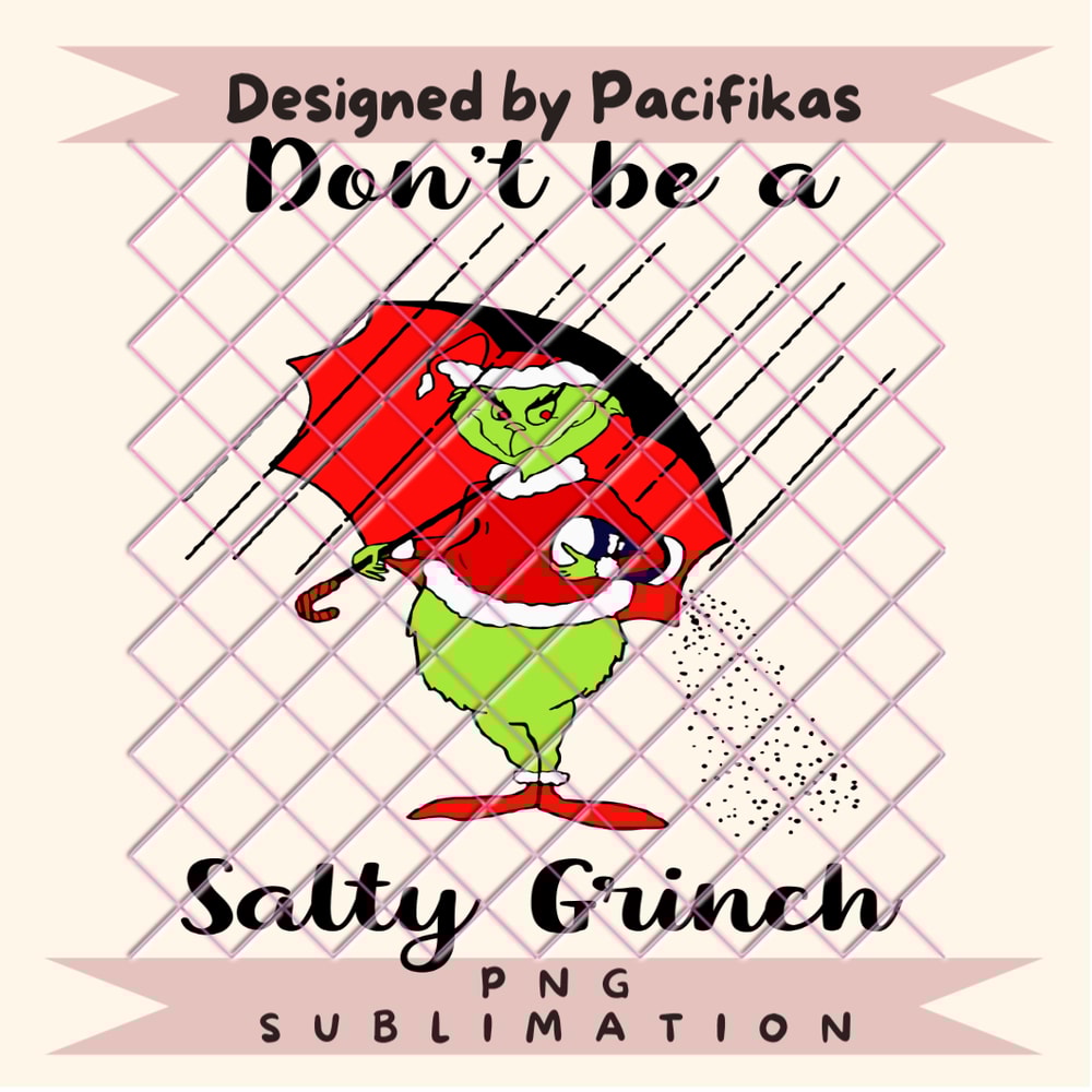 Dont Be a Salty Grinch wm.png