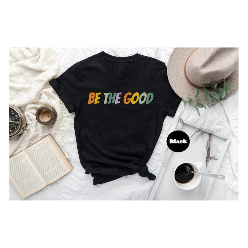 MR-129202374917-be-the-good-shirt-inspirational-t-shirt-retro-teacher-image-1.jpg