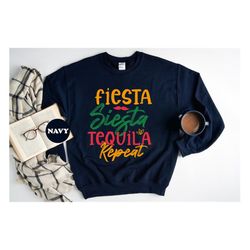 fiesta siesta tequila repeat shirt, retro cinco de mayo t-shirt, bachelorette party sweatshirt, funny bridal party hoodi
