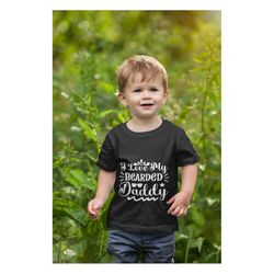 i love my bearded daddy t-shirt, funny baby onesie, first fathers day shirt, funny baby shower outfit, cute beard kids &