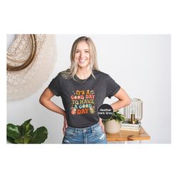 it's a good day to have a good day shirt, cute motivational sweatshirt, inspirational trendy hoodie, aesthetic t-shirt,