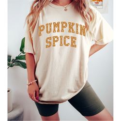 pumpkin spice tee for women, pumpkin spice t-shirt, pumpkin spice shirts women, autumn fall shirts, fall lovers shirt, t