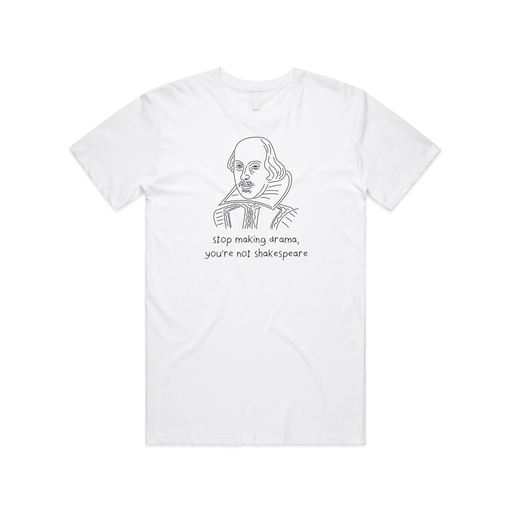 Stop Making Drama T-shirt Tee Top Funny Art Acting Theatre Meme Gift Joke.jpg