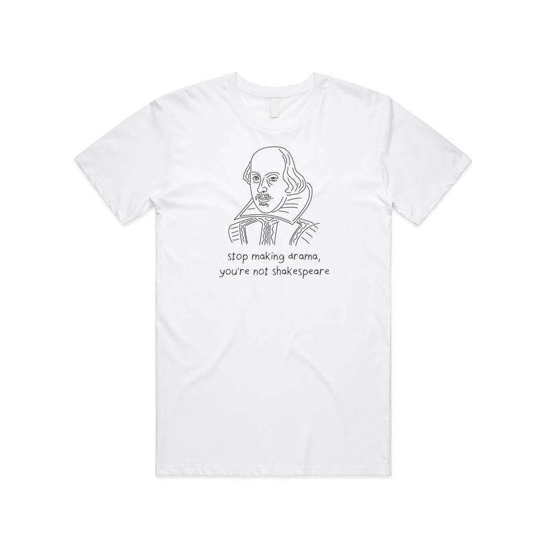 Stop Making Drama T-shirt Tee Top Funny Art Acting Theatre Meme Gift Joke.jpg