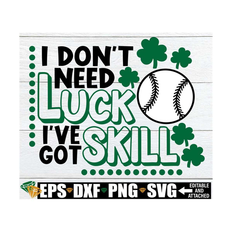 MR-129202383841-i-dont-need-luck-ive-got-skill-boys-st-image-1.jpg